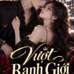 Vượt Ranh Giới (Cao H+)