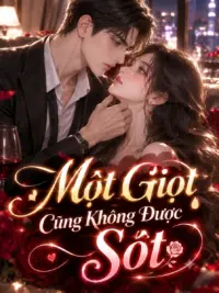 Ảnh bìa của Một Giọt Cũng Không Được Sót