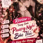 Review Trọng Sinh: Phượng Nghi Báo Thù