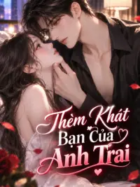 Ảnh bìa của Thèm Khát Bạn Của Anh Trai (H+)