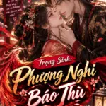Trọng Sinh: Phượng Nghi Báo Thù